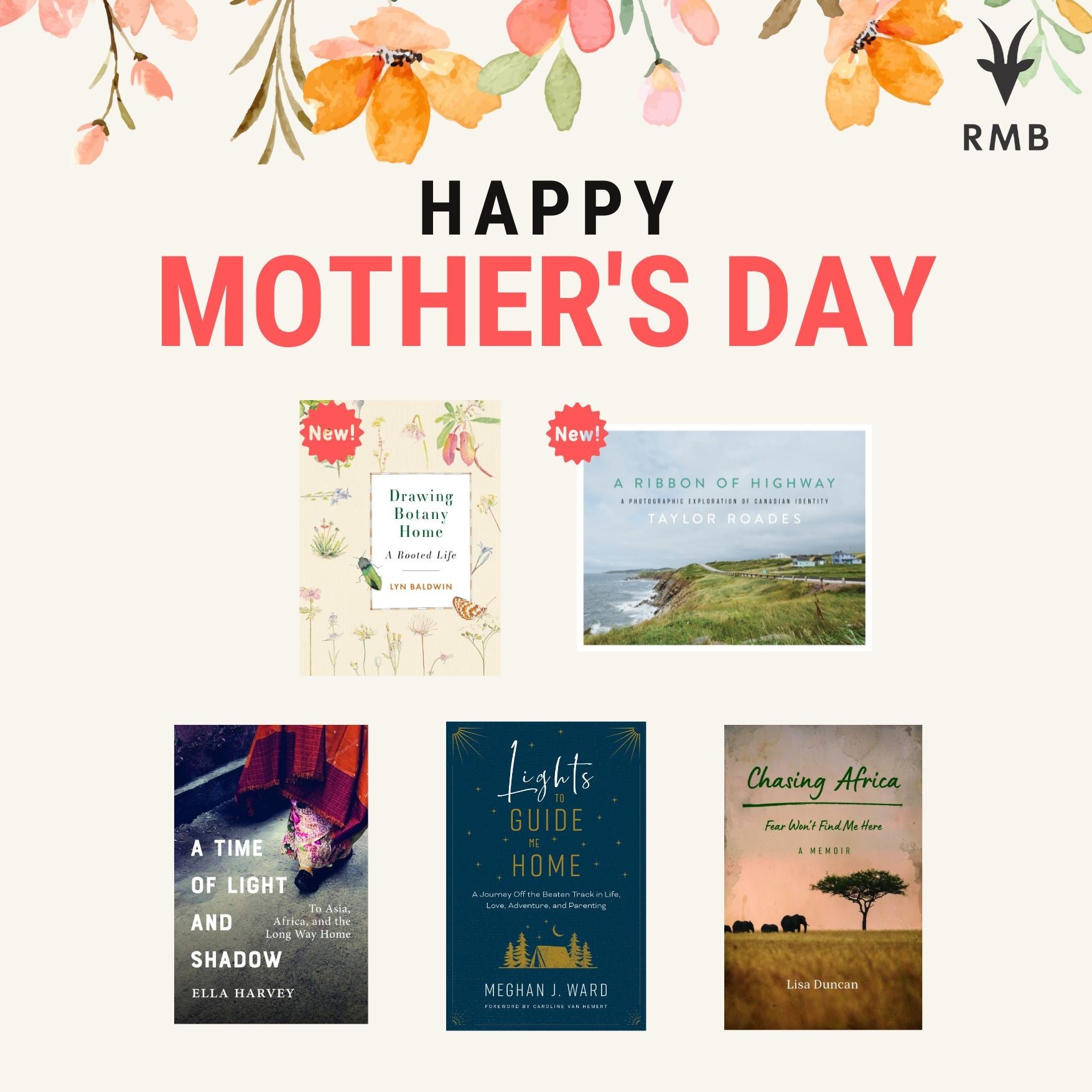 Suggested books to celebrate Mother's Day from Rocky Mountain Books by a variety of authors are shown against a light background with colourful sketches of flowers overtop of the title "Happy Mother's Day".