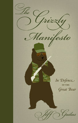 The Grizzly Manifesto